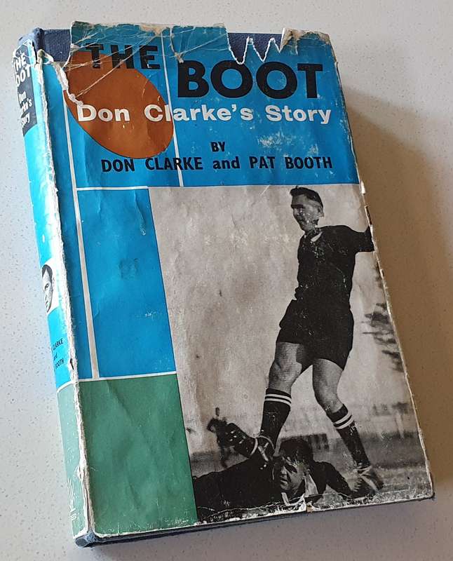The BOOT Don Clarke's Story by Don Clarke and Pat Booth (Hard cover) as per photo.