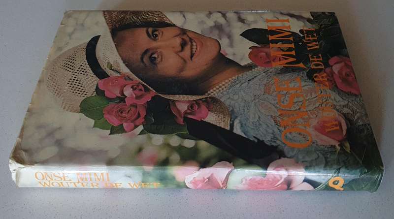 Onse Mimi by Wouter de Wet, hard cover, first edition nr.96 of 200 - signed by Mimi Coertse