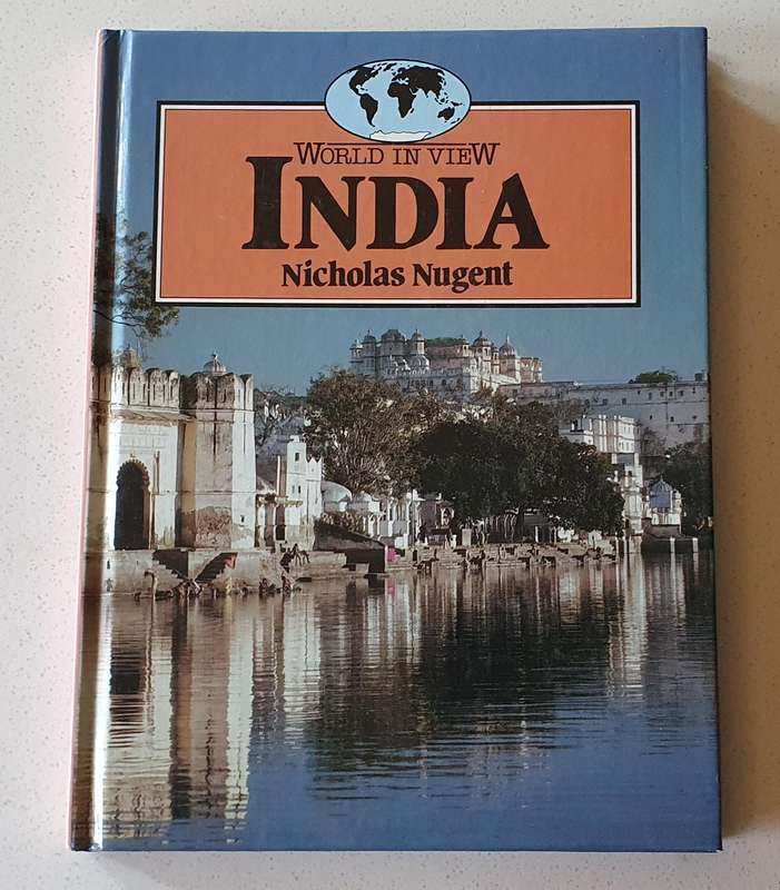 World in view INDIA by Nicholas Nugent - hard cover book