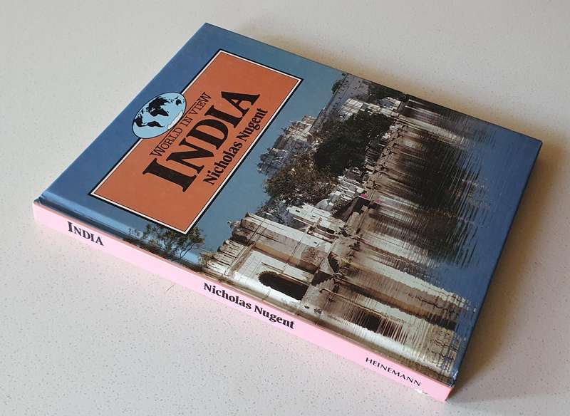 World in view INDIA by Nicholas Nugent - hard cover book