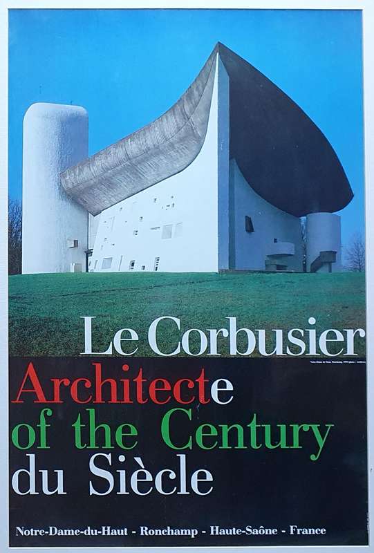 Vintage framed poster LE CORBUSIER Architecte of the Century du Siecle, Notre-Dame-du-Haut