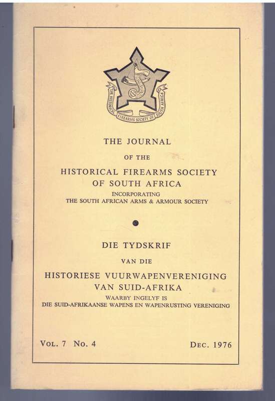 The Journal of the Historical Firearms Society of South Africa , Dec. 1976