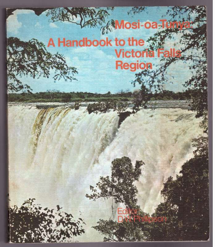 Mosi-oa-Tunja A Handbook to the Victorian Falls Region