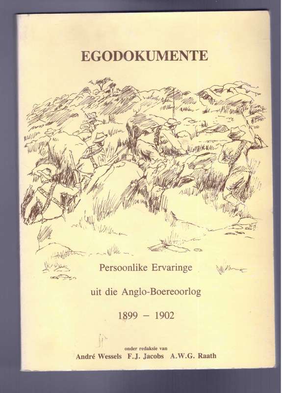 Egodokumente - Persoonlike ervaringe uit die Anglo-Boereoorlog 1899 -1902