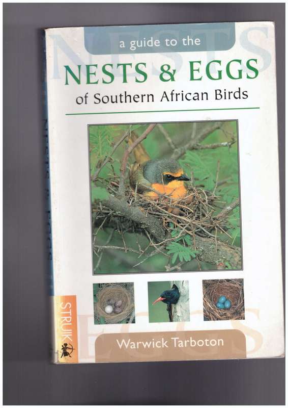 A guide to the Nest & Eggs of Southern African Birds