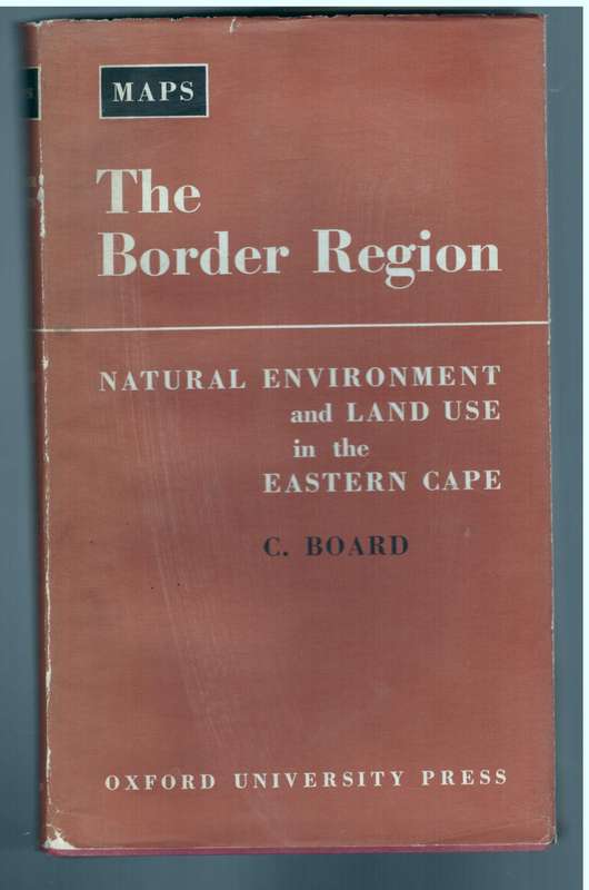 The Border Region, Natural Environment and Land Use in the Eastern Cape, two volumes