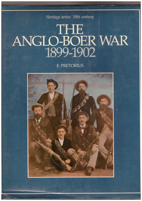 The Anglo-Boer War 1899-1902
