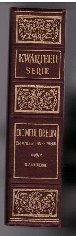 Die meul dreun en ander toneelwerk (D.F. Malherbe)