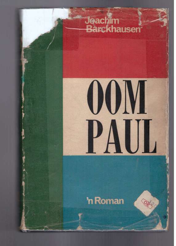 Oom Paul, n Roman - Joachim Barckhausen