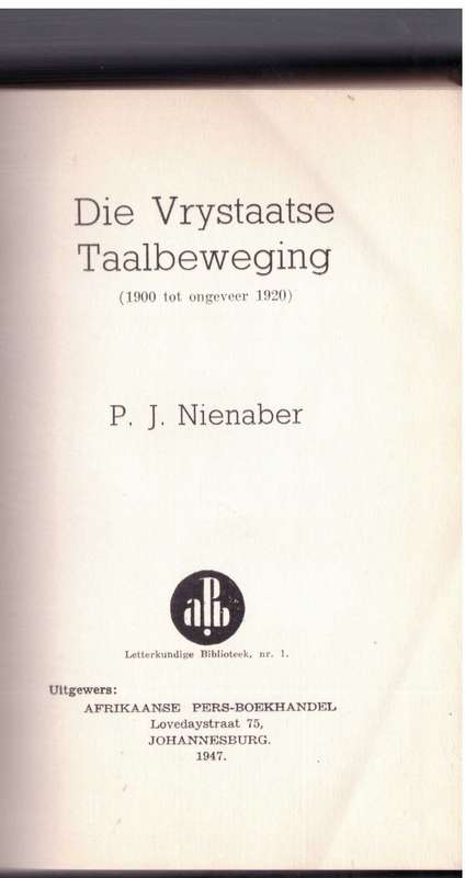 Die Vrystaatse Taalbeweging (1900 tot ongeveer 1920)  PJ Nienaber
