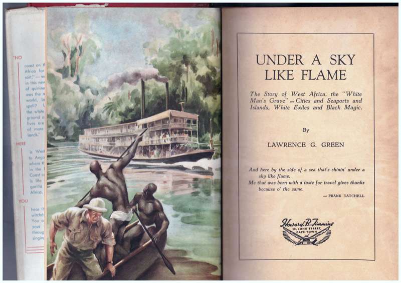 Under A Sky Like Flame -  The story of West Africa, the "White Man's Grave"
