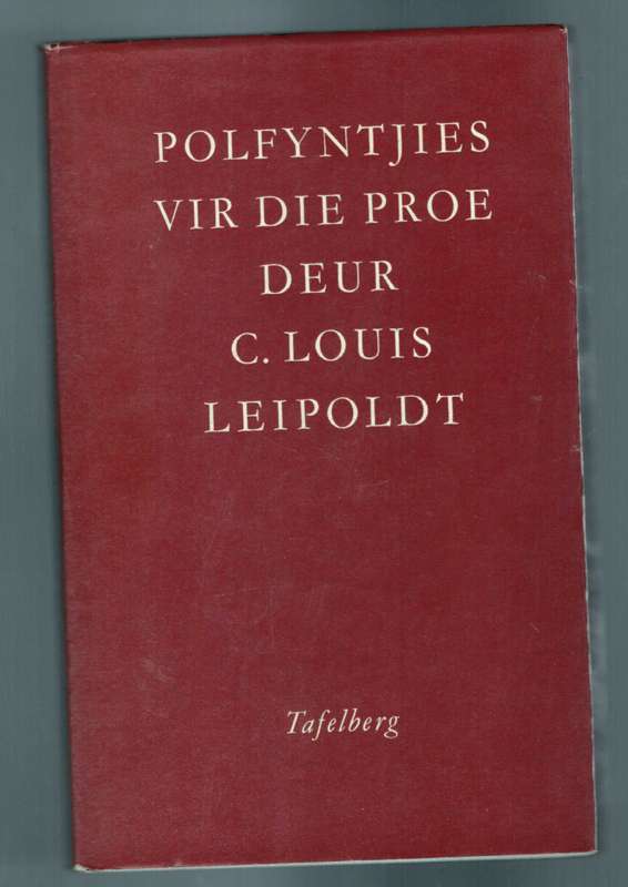 Polfyntjies vir die proe -  C. Louis Leipoldt.
