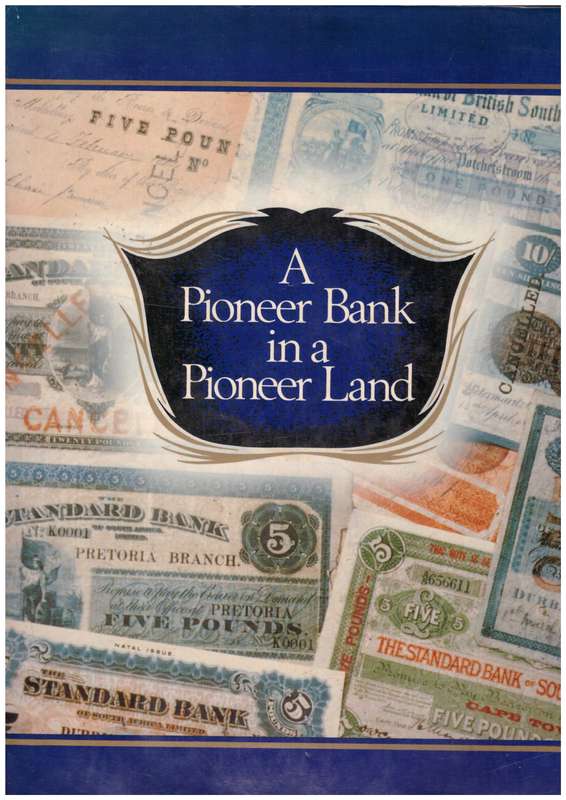 A Pioneer Bank in a Pioneer Land
