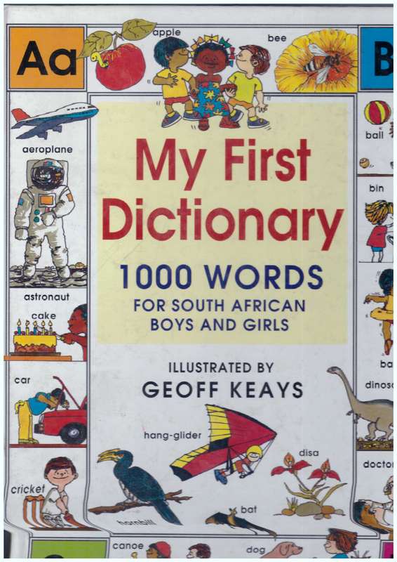 My first dictionary 1000 words for South African Boys and Girls