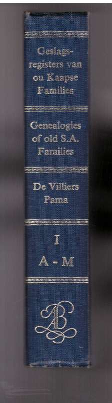 Genealogies of Old South African Families / Geslagsregisters van die Ou Kaapse Families , Vol. 1 & 2