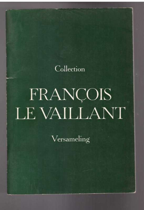 Francois le Vaillant - Collection / Versameling - Collection of Cape Aquarelles, 1781 - 1784