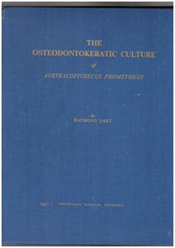 The Osteodontokeratic Culture of Australopithecus Prometheus