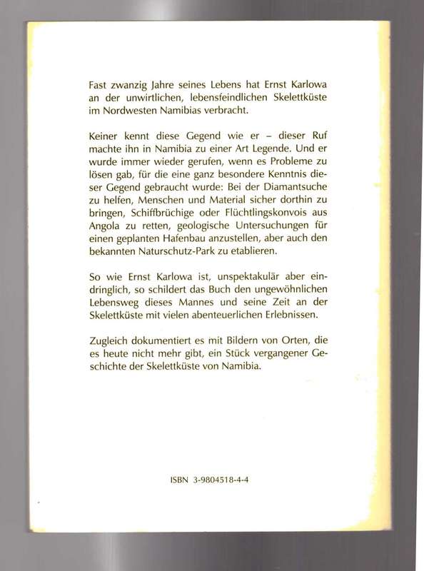 Lockruf der Wuste: Ernst Karlowa und sein Abenteuerliches Leben in der Skelettkuste von Namibia