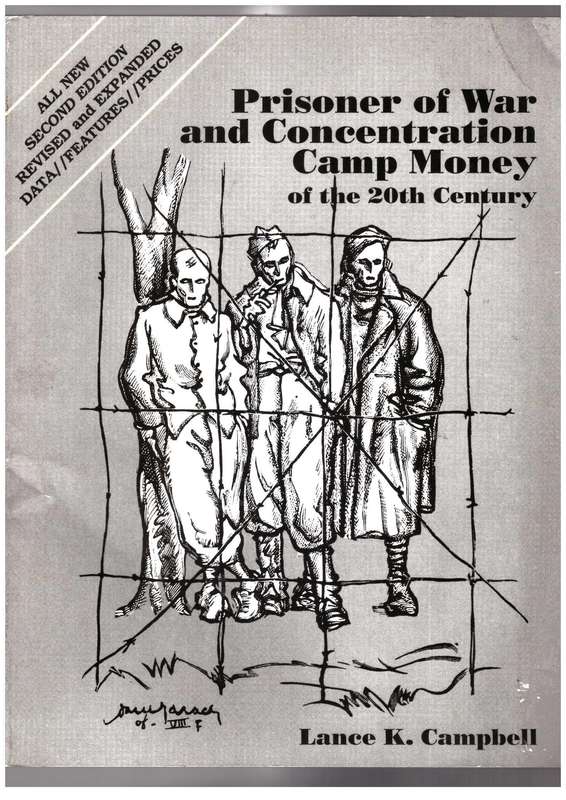 Prisioner of War and Concentration Camp Money of the 20th Century