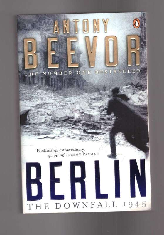 Berlin The Downfall 1945