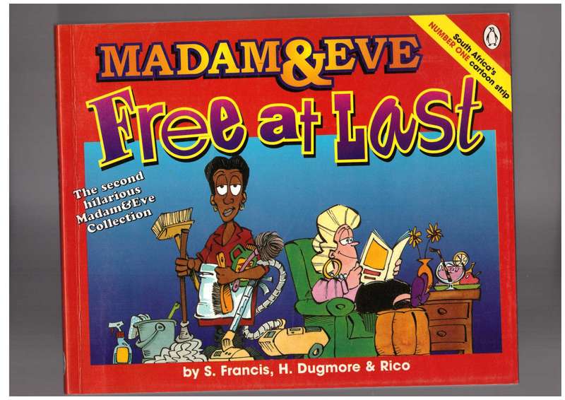 Madam & Eve, Free at Last