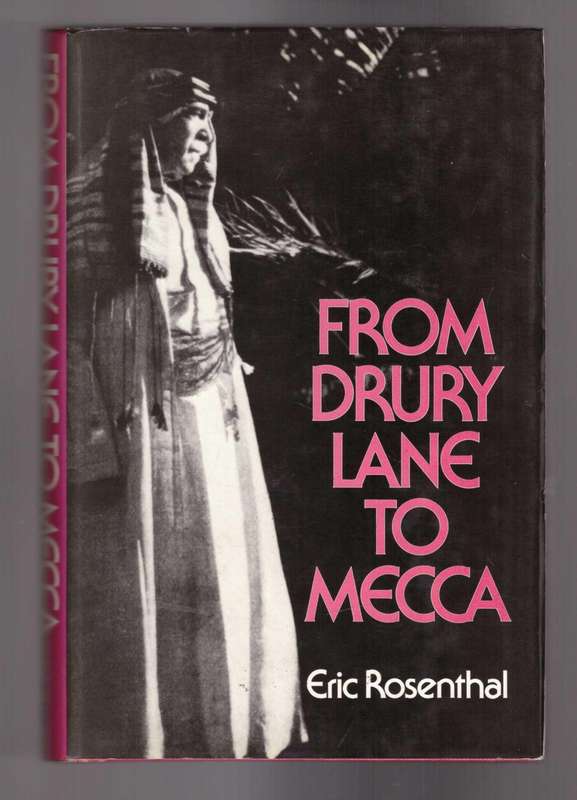 From Drury Lane to Mecca (Eric Rosenthal)