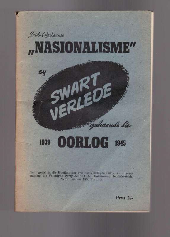 Suid-Afrikaanse Nasionalisme, sy swart verlede gedurende die oorlog, 1939 -1945