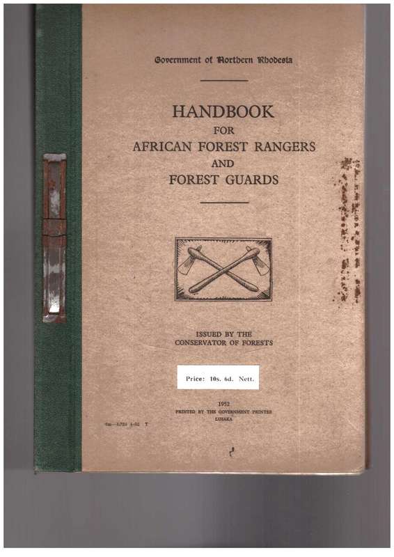 Handbook for African Forest Rangers and Forest Guards, -  Northern Rhodesia 1952