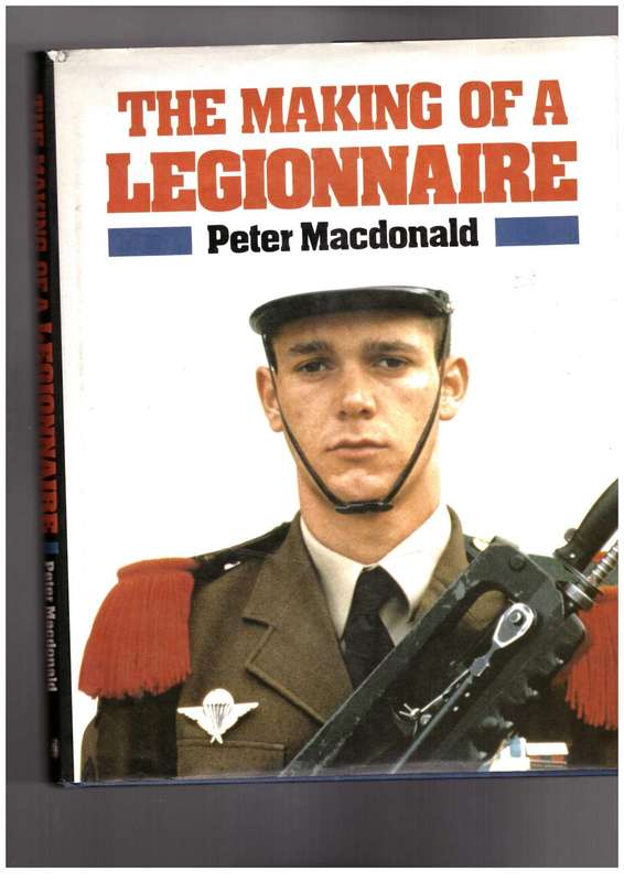 The Making of a Legionnaire