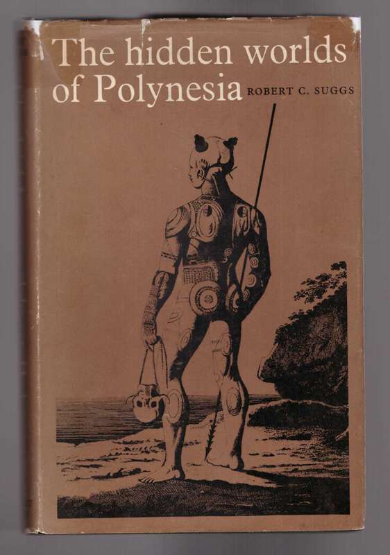 The Hidden Worlds of Polynesia: The Chronicle of an Archaeological Expedition to Nuku Hiva...