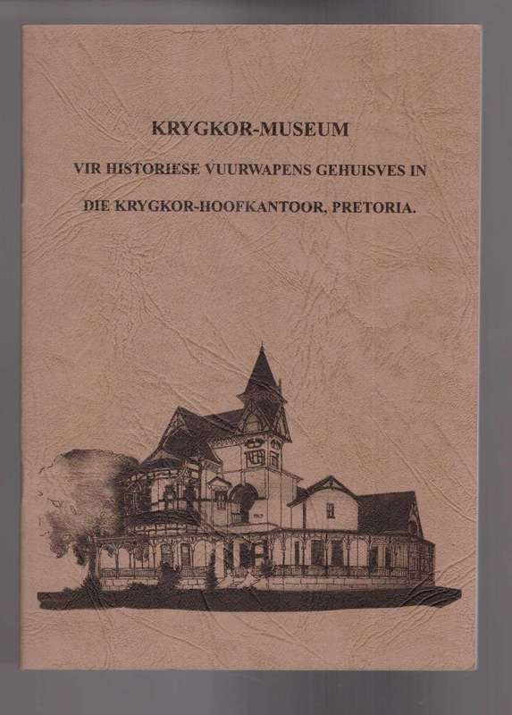 Armscor Historical Firearms Museum Housed at Armscor Head office, Pretoria / Krygkor-Museum