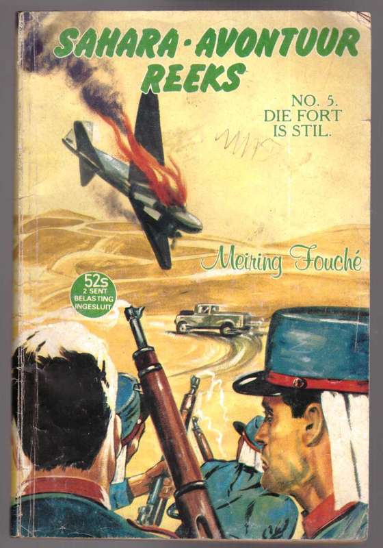 Sahara - Avontuur Reeks, Nr. 5, Die Fort is stil.