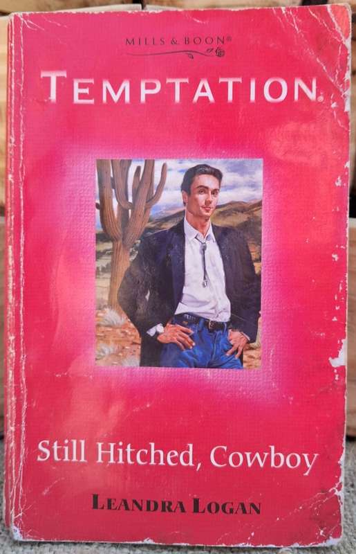Mills and Boon Temptation - Still hitched, Cowboy (1999)