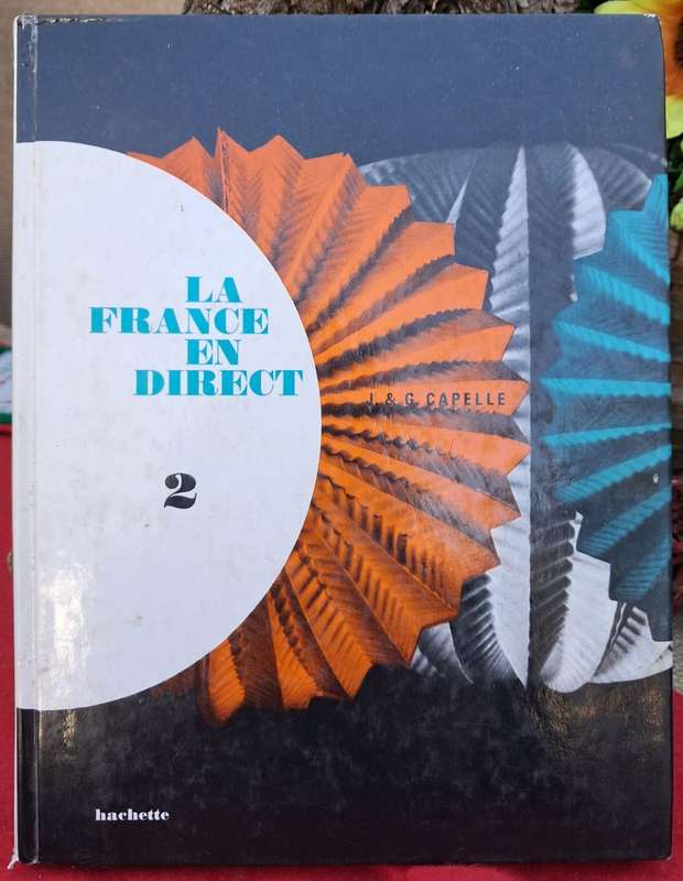La France en Direct 2 - French Textbook (1970)