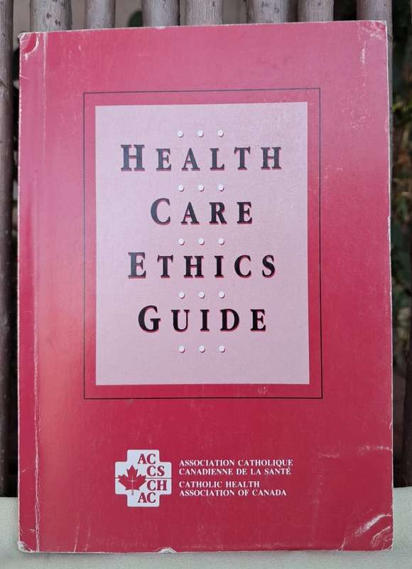 Health Care Ethics Guide - CHAC (1991)