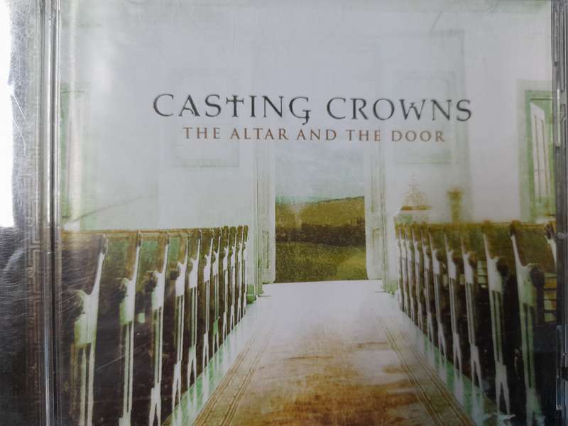 Casting Crowns - The Altar and the Door