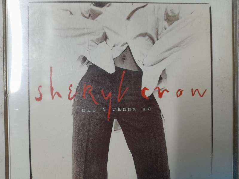 Sheryl Crow - All I wanna do (Single)