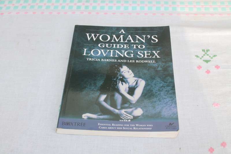 A Woman's Guide to Loving Sex
