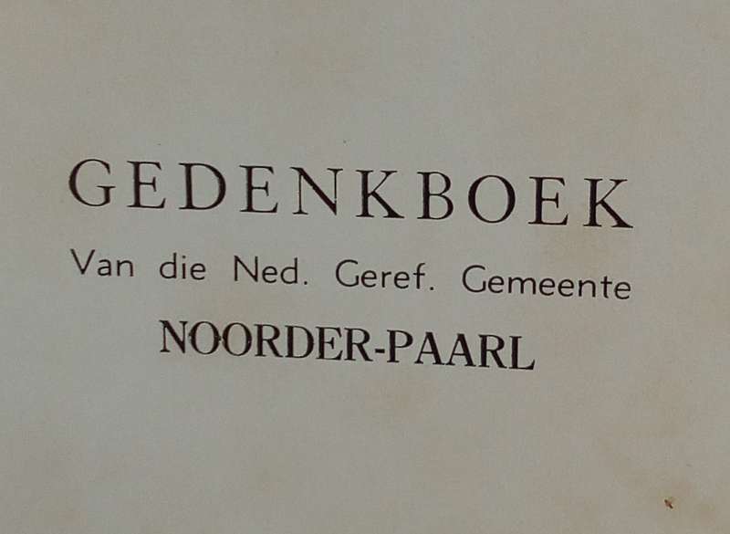 Driekwart eeu van Gods liefde 1875-1950 - NG Gemeente Noorder Paarl (JAS Oberholster)