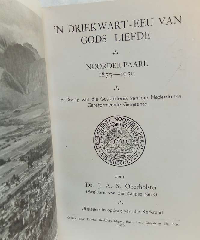 Driekwart eeu van Gods liefde 1875-1950 - NG Gemeente Noorder Paarl (JAS Oberholster)