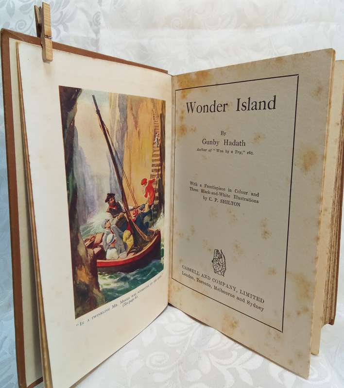 Wonder Island - Hadath Gunby Published by Cassell -  1928 First edition