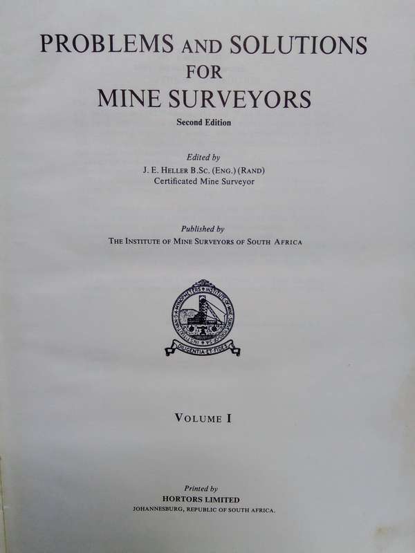 Problems and Solutions For Mine Surveyors Volume I, second ed. - Heller, J.E. (Edited by)