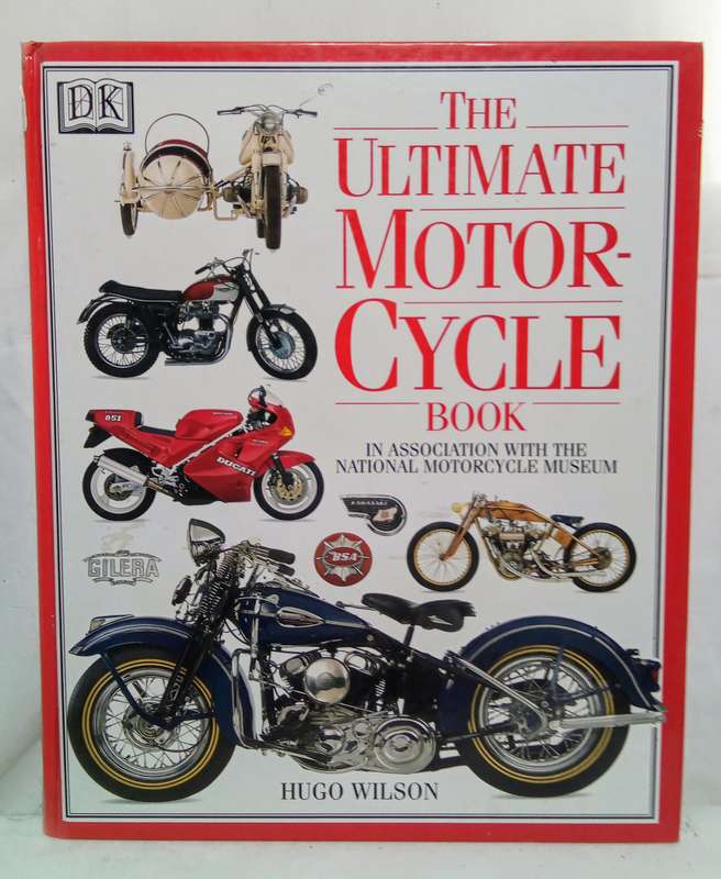 The Ultimate Motorcycle Book  1993 - Hugo Wilson