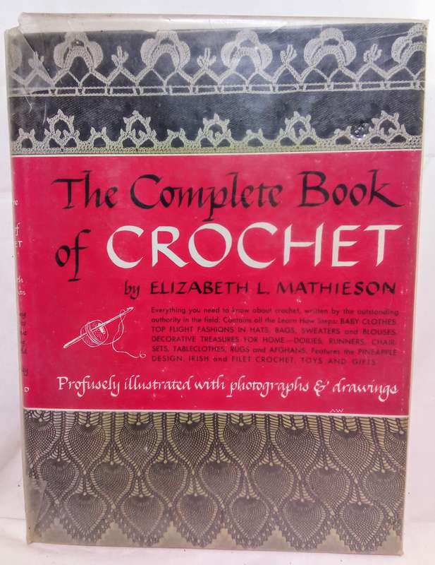 The Complete Book of Crochet - Elizabeth L. Mathieson (1946)