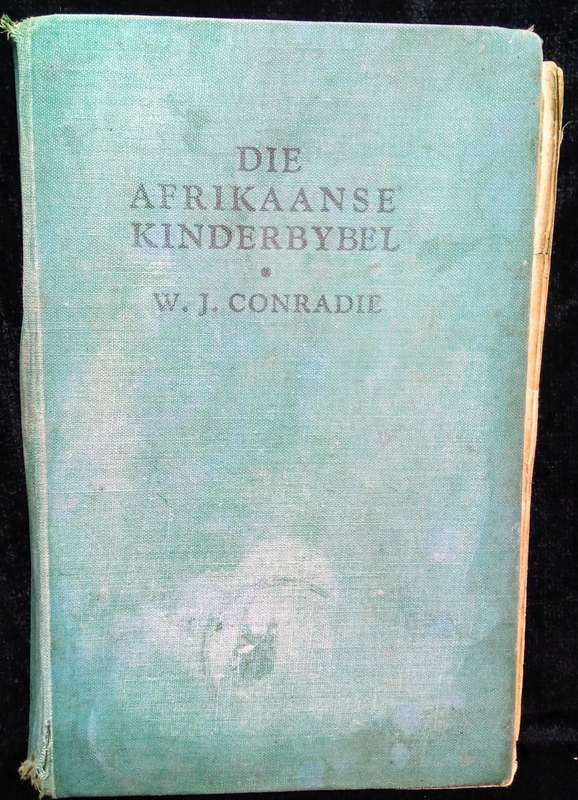 Die Afrikaanse kinderbybel / W.J. Conradie
