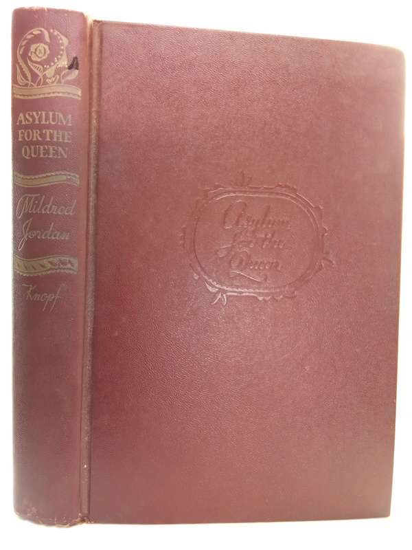 Asylum for the Queen -  Mildred Jordan
