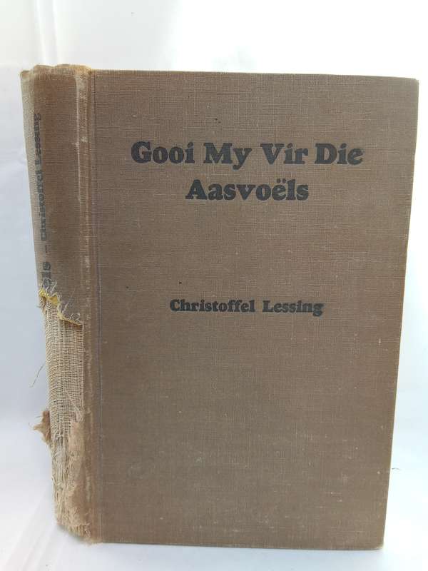 Gooi my vir die Aasvoels - Christoffel Lessing