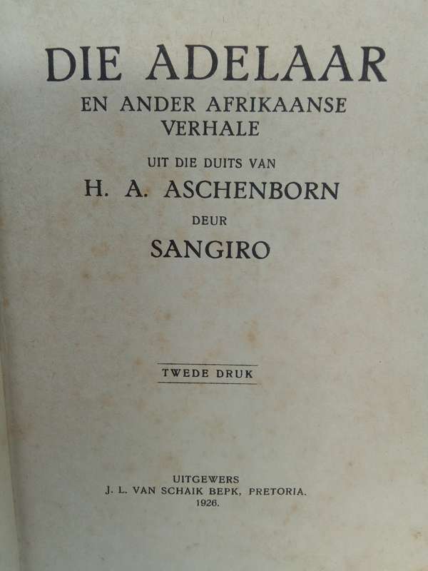 Die Adelaar en Ander Afrikaanse Verhale  - Aschenborn, H.A. , Sangiro