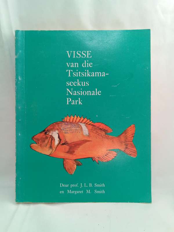 Visse van die Tsitsikama-seekus Nasionale Park -  JLB & Margaret M Smith