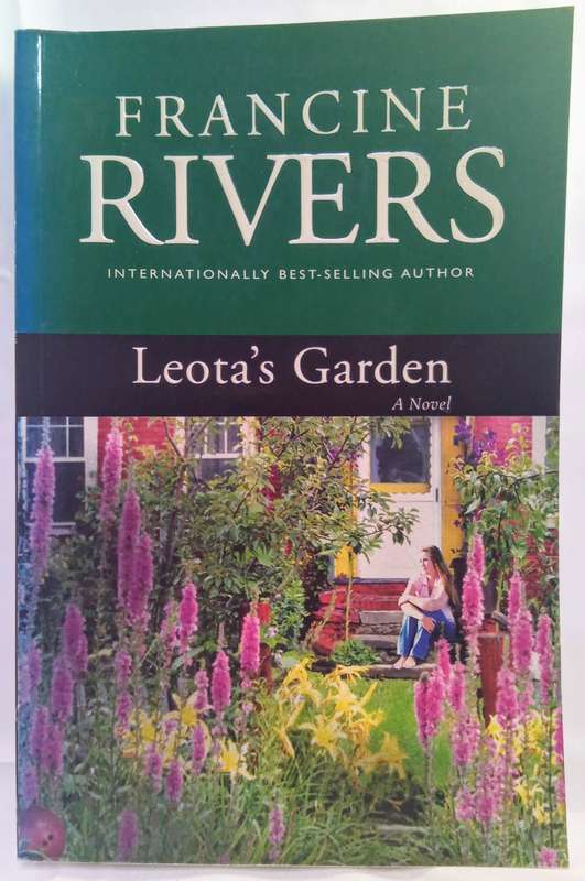 Leota's Garden by Francine Rivers